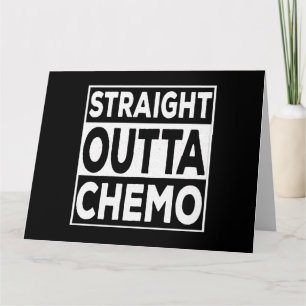 Straight Outta Chemo Kaart