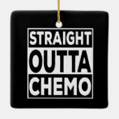 Straight Outta Chemo Keramisch Ornament (Achterkant)