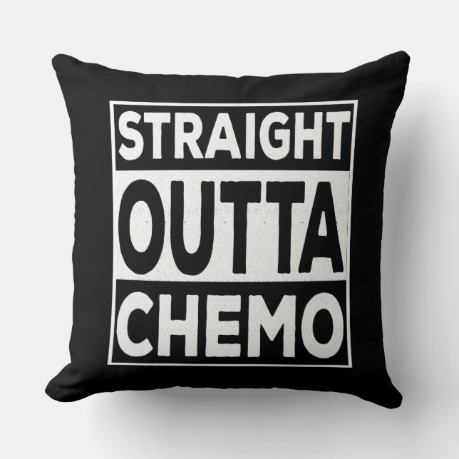 Straight Outta Chemo Kussen (Voorkant)