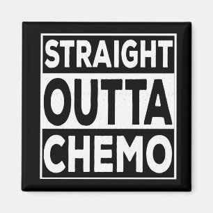 Straight Outta Chemo Magneet