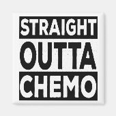 Straight Outta Chemo Magneet (Voorkant)