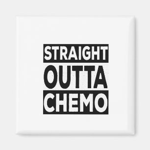 Straight Outta Chemo Magneet