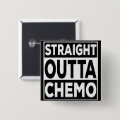 Straight Outta Chemo Vierkante Button 5,1 Cm (Voorkant /achterkant)