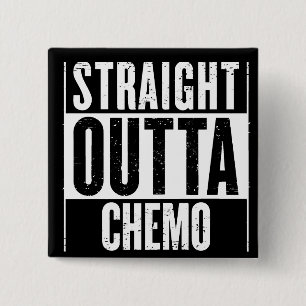 Straight Outta Chemo Vierkante Button 5,1 Cm