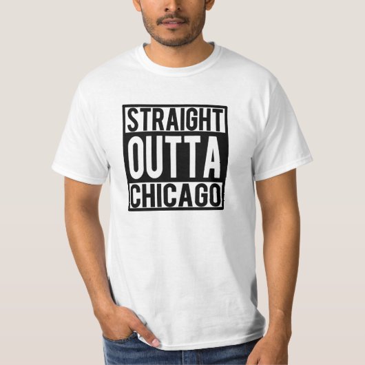 Straight Outta Chicago grappige shirt (Voorkant)