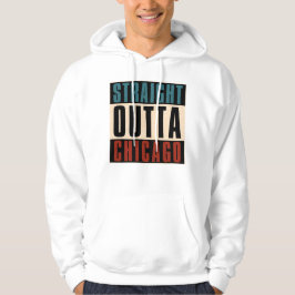 Straight Outta Chicago Illinois IL Verenigde State Hoodie