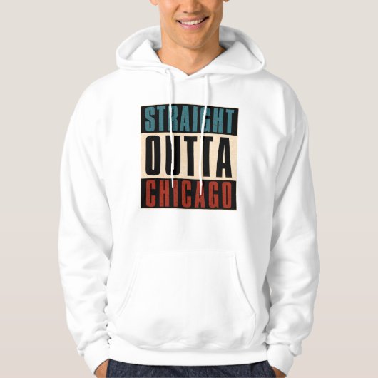 Straight Outta Chicago Illinois IL Verenigde State Hoodie (Voorkant)