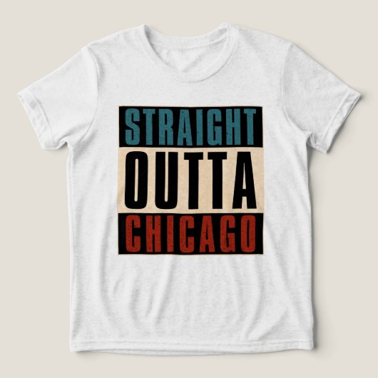 Straight Outta Chicago Illinois IL Verenigde State Tri-Blend Shirt (Design voorkant)