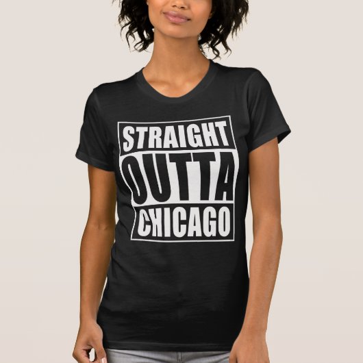 Straight Outta Chicago T-shirt (Voorkant)