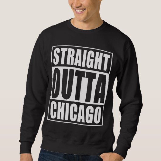 Straight Outta Chicago Trui (Voorkant)