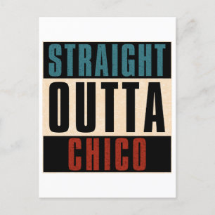 Straight Outta Chico California CA Briefkaart