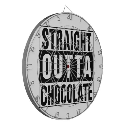 Straight Outta Chocolate Dartbord (Voorkant Links)
