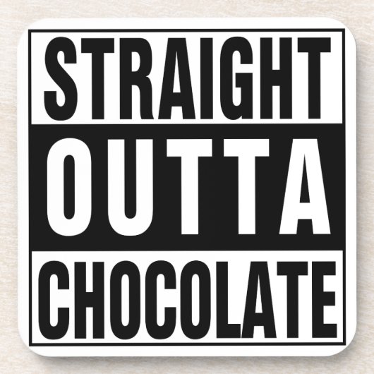 Straight Outta Chocolate Drankjes Onderzetter (Voorkant)