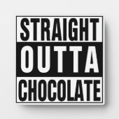 Straight Outta Chocolate Fotoplaat (Voorkant)