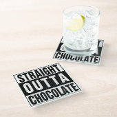 Straight Outta Chocolate Glazen Onderzetter (Schuin)