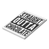 Straight Outta Chocolate Notitieblok (Linkerzijde)