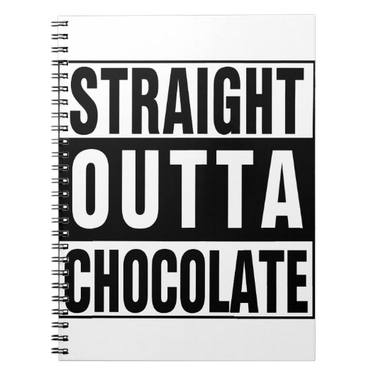 Straight Outta Chocolate Notitieboek (Voorkant)