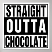 Straight Outta Chocolate Poster (Voorkant)