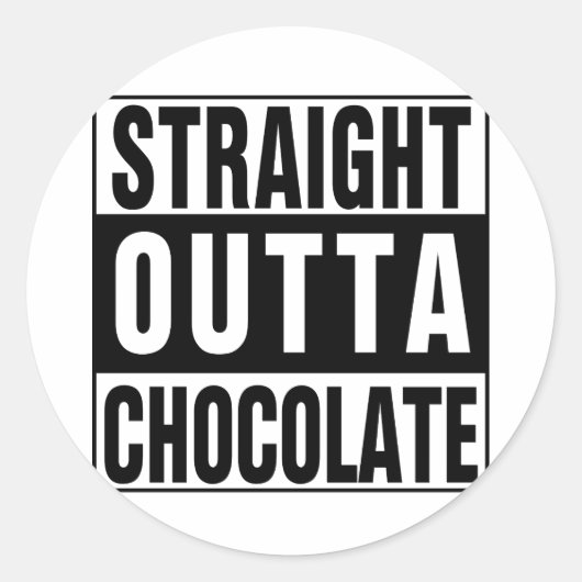 Straight Outta Chocolate Ronde Sticker (Voorkant)