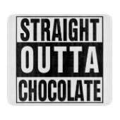 Straight Outta Chocolate Snijplank (Voorkant)