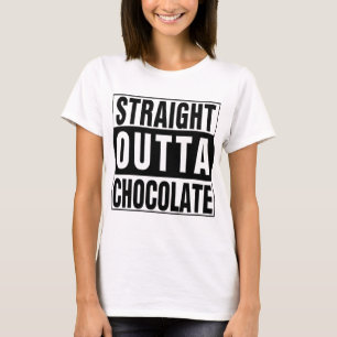 Straight Outta Chocolate T-shirt