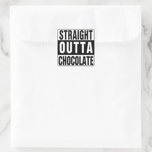 Straight Outta Chocolate Vierkante Sticker (Tas)