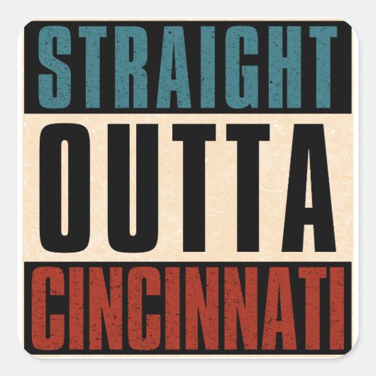 Straight Outta Cincinnati Ohio OH Vierkante Sticker (Voorkant)