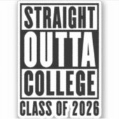 Straight Outta College Class of 2026 Sticker (Voorkant)