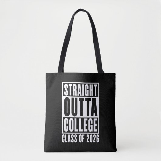 Straight Outta College Class of 2026 Tote Bag (Voorkant)