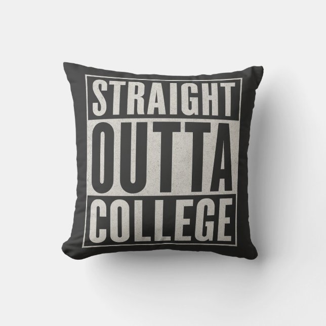 Straight Outta College Funny Graduation Graphic De Kussen (Voorkant)