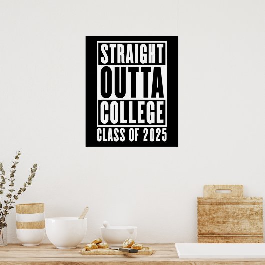 Straight Outta College Klasse van 2025 Poster (Keuken)