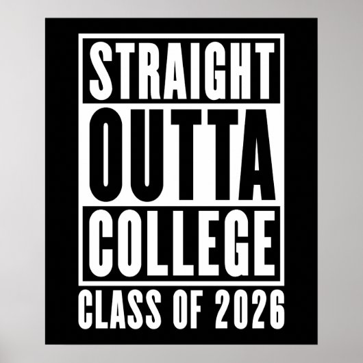 Straight Outta College Klasse van 2026 Poster (Voorkant)