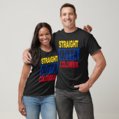 STRAIGHT OUTTA Colombia  Colombian Flag tee T-shirt (Unisex)