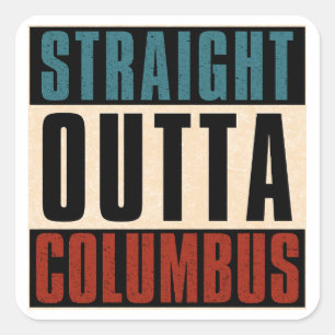 Straight Outta Columbus Ohio OH Verenigde Staten Vierkante Sticker