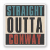 Straight Outta Conway Arkansas AR Sticker (Voorkant)