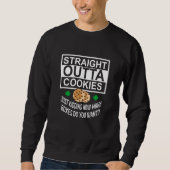 Straight Outta Cookies Just Kidding How Many Boxes Trui (Voorkant)