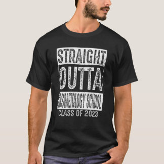 Straight Outta Cosmetology School T-shirt Klasse 2