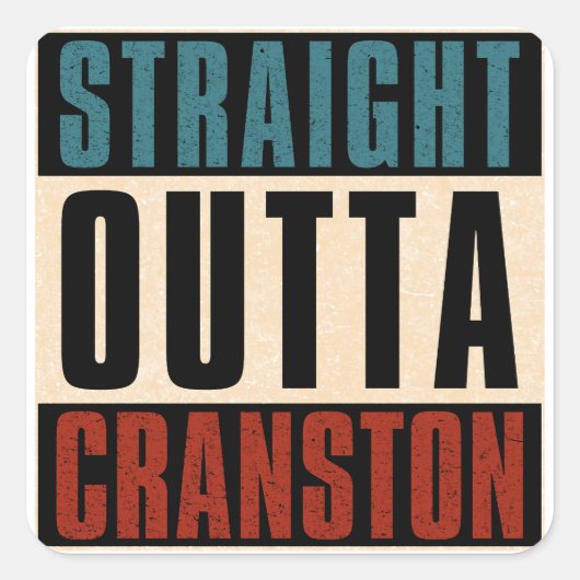 Straight Outta Cranston Rhode Island RI Vierkante Sticker (Voorkant)