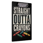 Straight Outta Crayons Klembord (Rechts)