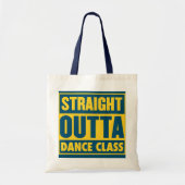 Straight Outta Dance Class Dance Major College Tote Bag (Voorkant)