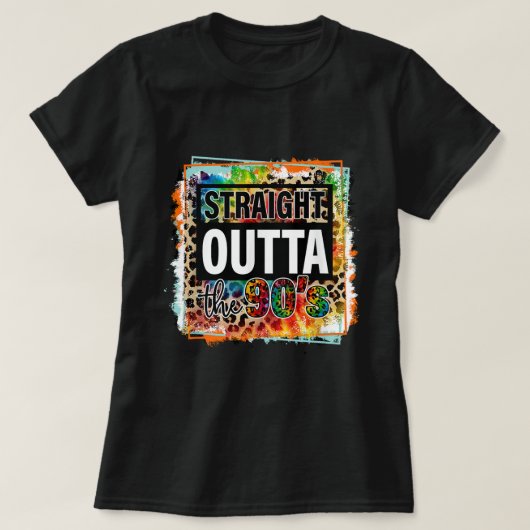 Straight Outta De jaren '90 Stropdas-kleurstof lui T-shirt (Design voorkant)
