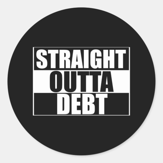 Straight Outta Debt Ronde Sticker (Voorkant)