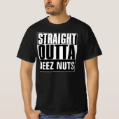 STRAIGHT OUTTA DEEZ NUTS T-SHIRT (Voorkant)