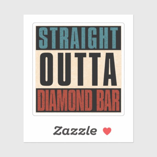 Straight Outta Diamond Bar, Californië Sticker (Vel)