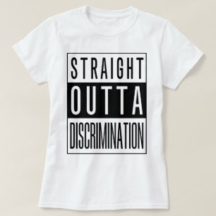 Straight Outta Discriminatie T-shirt