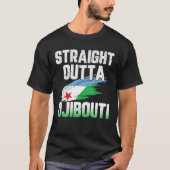 Straight Outta Djibouti Flag T-shirt (Voorkant)