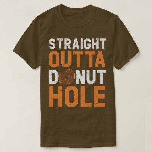 Straight Outta Donut Hole Doughnut Food Baking Bak T-shirt (Design voorkant)