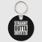 Straight Outta Driver's Ed Funny New Driver  Sleutelhanger (Voorkant)