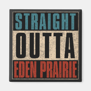 Straight Outta Eden Prairie Minnesota MN Magneet
