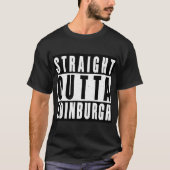 Straight Outta Edinburgh T-shirt (Voorkant)